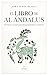 El libro de Al Ándalus (Spanish Edition)