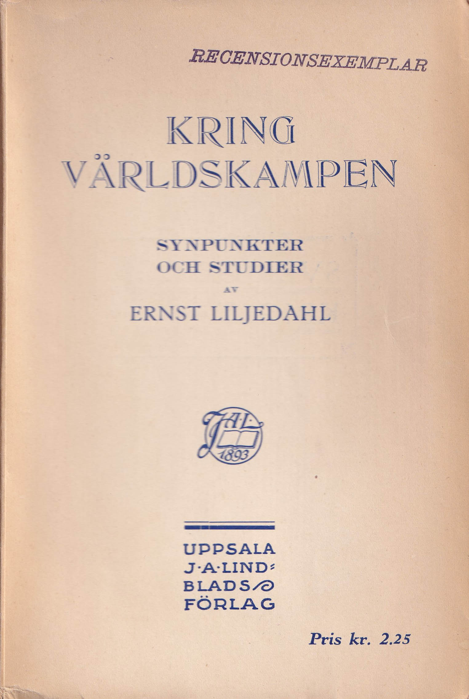 Kring världskampen : synpunkter och studier (Unknown Binding)