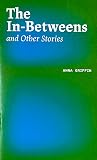 The In-Betweens and Other Stories