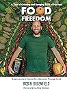 Food Freedom: A Y...
