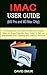 IMAC USER GUIDE (M3 Pro and...