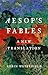 Aesop’s Fables: A New Trans...