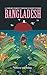 Bangladesh: A Literary Jour...
