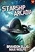 Starship Arcadia (Farthest Reaches Book 2)