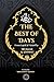 The Best of Days: The Month...
