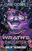 Wrath's Daughter: A Dark Urban Fantasy