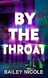 By The Throat: A Short Story (His Revelry Book 2)