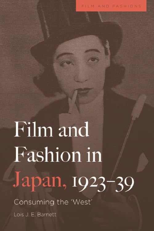 Film and Fashion in Japan, 1923-39 (Kindle Edition)