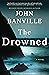 The Drowned (St. John Strafford, #5)