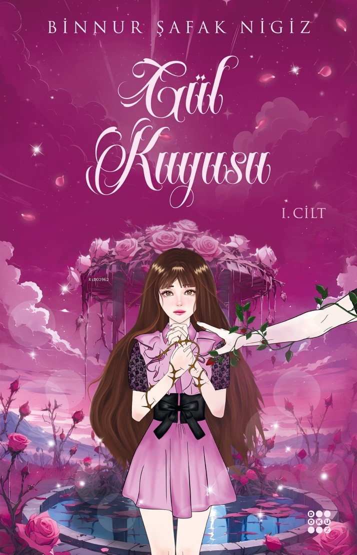 Gül Kuyusu (Gül Kuyusu, #1)