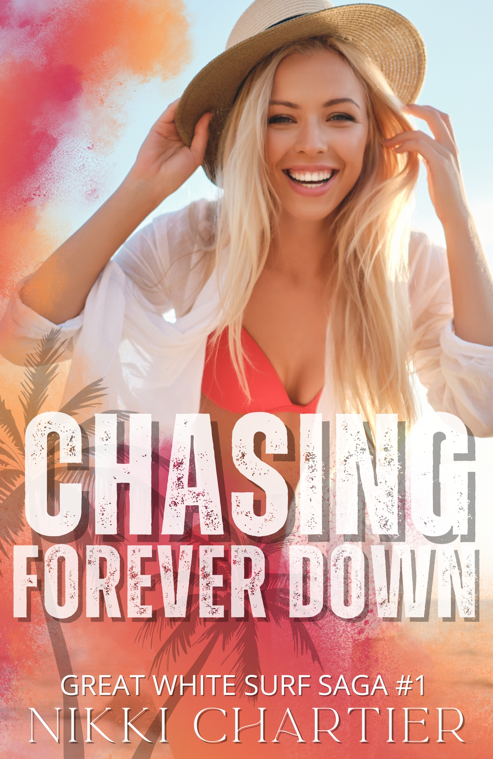 Chasing Forever Down (Great White Surf Saga)