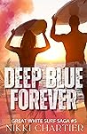 Deep Blue Forever