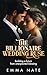 The Billionaire Wedding Ruse by Emma Nate
