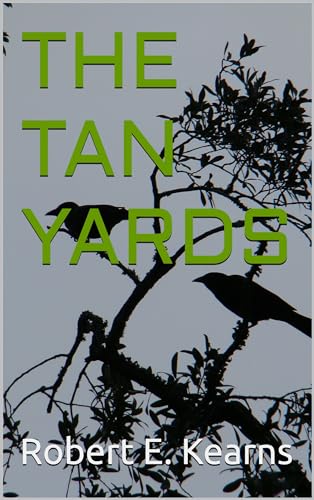 The Tan Yards (Kindle Edition)
