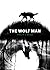 The Wolf Man by Philip J. Reed