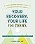 Your Recovery, Your Life fo...