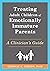 Treating Adult Children of Emotionally Immature Parents: A Clinician's Guide