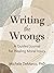 Writing the Wrongs: A Guide...