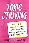 Toxic Striving: W...