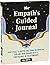 The Empath's Guided Journal by Ora North