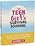 The Teen Girl’s Survival Jo...