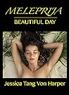 Meleprija: Beautiful Day Meleprija: Beautiful Day