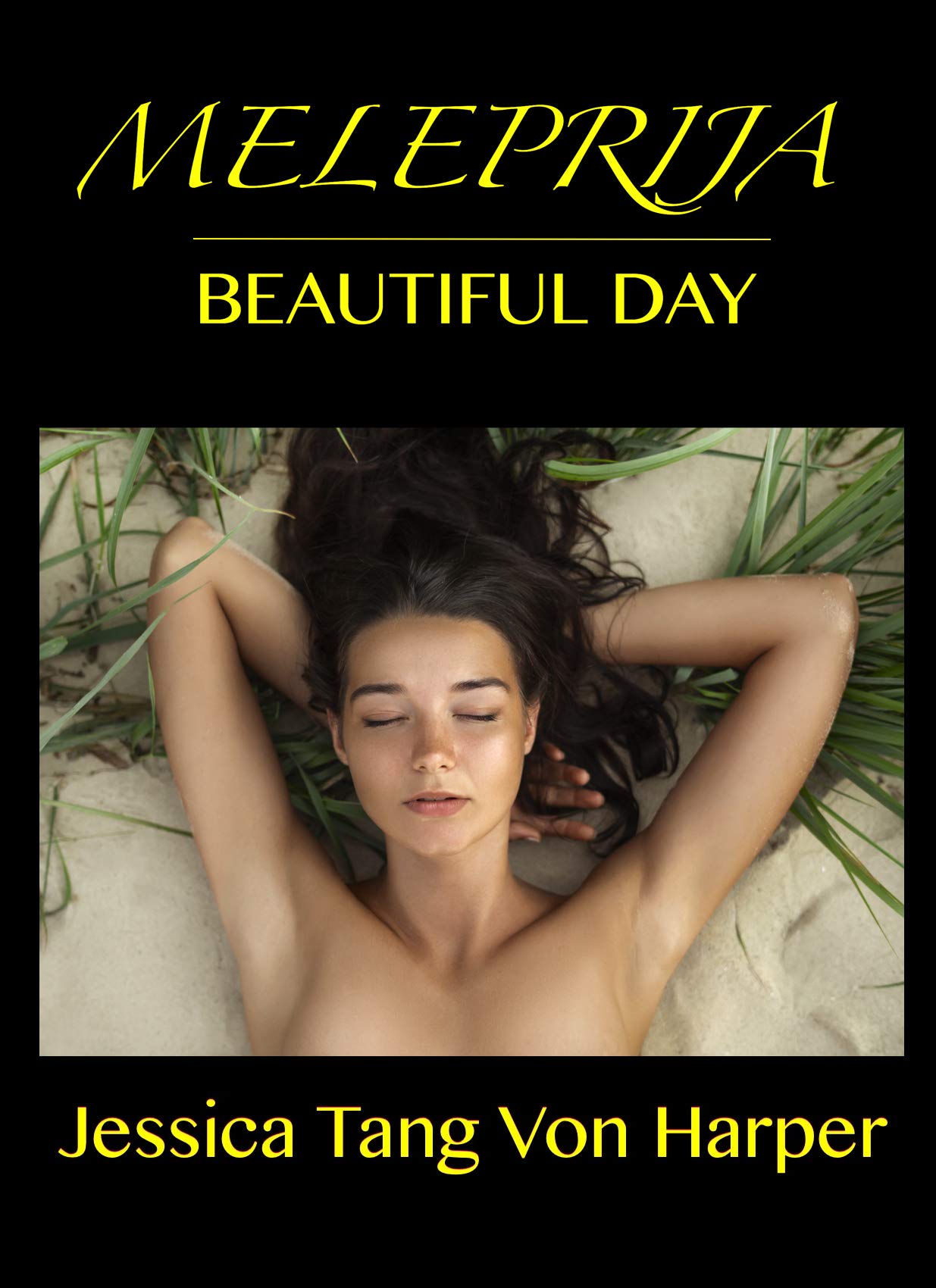 Meleprija: Beautiful Day (Kindle Edition)