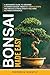 Bonsai Made Easy: A Beginne...