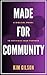 Made for Community: A Bibli...
