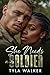 She Needs a Soldie (Soldier Hearts Book 1)
