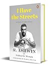 I Have the Street...