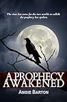 A Prophecy Awakened