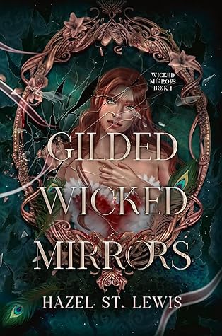 Gilded Wicked Mirrors (Wicked Mirrors)