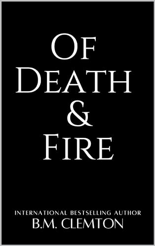 Of Death And Fire (Silverwood University, #2)