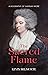The Sacred Flame: A Biograp...
