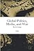 Global Politics, Media, and...