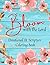 Bloom with the Lord: A Devo...