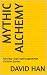 Mythic Alchemy: How Nuu-cha...