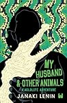 My Husband and other animals