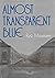 Almost Transparent Blue