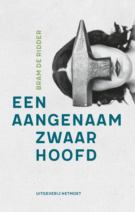Een aangenaam zwaar hoofd (Dutch Edition)