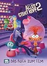 Disney Filmbuch zum Vorlesen: Alles steht Kopf 2 Disney Filmbuch zum Vorlesen: Alles steht Kopf 2