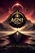 Agni: Rise of Asura: (Book 1 in the Agni Series)