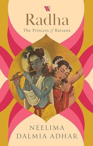 Radha: The Princess of Barsana (Kindle Edition)