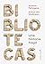 Bibliotecas (Ensayo) (Spanish Edition)
