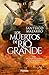 Los muertos de Río Grande (Spanish Edition)