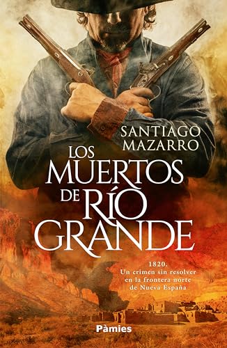 Portada de Los muertos de Río Grande, de Santiago Mazarro