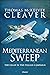 Mediterranean Sweep The USAAF in the Italian Campaign by Thomas McKelvey Cleaver