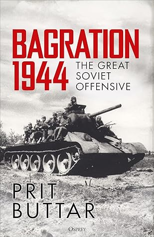 Bagration 1944: The Great Soviet Offensive