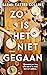 Zo is het niet gegaan